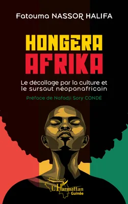 Hongera Afrika, Le décollage par la culture et le sursaut néopanafricain