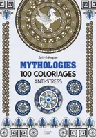 Mythologies, 100 coloriages anti-stress