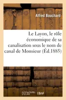 Le Layon, le rôle économique de sa canalisation sous le nom de canal de Monsieur