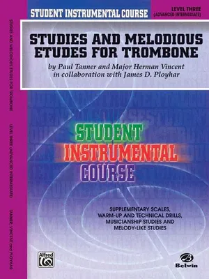 Studies and Melodious Etudes for Trombone, Lev III, Student Instrumental Course