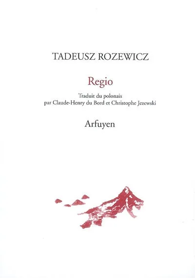 REGIO ET AUTRES POEMES, et autres poèmes Tadeusz Różewicz