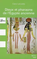 Dieux et pharaons de l'Egypte ancienne
