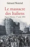Le Massacre des Italiens, Aigues-Mortes, 17 août 1893