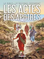 La Bible - Le Nouveau Testament - Les Actes des Apôtres T02