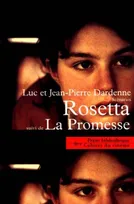 Rosetta la Promesse, Deux Scenarios en un Volume