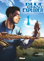 1, Blue Giant Explorer - Tome 01