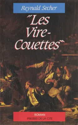 Les Vire-couettes, Dans la grande guerre (1793-1794)