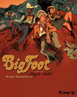 Big Foot (Tome 1) - Magic Child