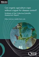 Can organic agriculture cope without copper for disease control?, Synthesis of the Collective Scientific Assessment Report