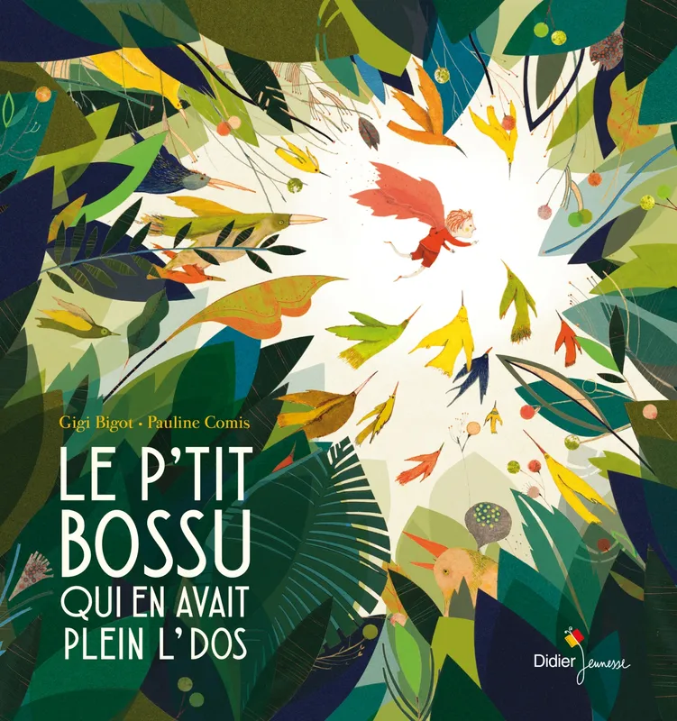 Livres Jeunesse de 3 à 6 ans Albums Le P'tit Bossu qui en avait plein l' dos GINETTE BIGOT