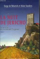 La nuit de Jericho., 1, La nuit de Jericho Tome 1 : La révolte du lieutenant Poignard