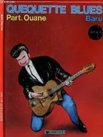 Quéquette blues ., 1, Part. ouane, QUEQUETTE BLUES - TOME 1 : PART-OUANE.