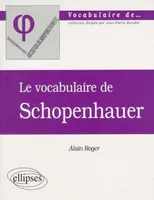 vocabulaire de Schopenhauer (Le)