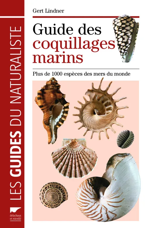 Livres Mer Guide des coquillages marins. Plus de 1000 espèces des mers du monde Gert Lindner