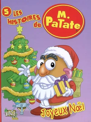 Les histoires de M. Patate, 5, Histoires Mr.Patate T5 Joyeux Noël