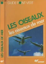 Les Oiseaux, [1], La flore méditerranéenne (Collection : "Guide Point Vert")