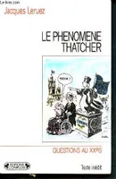 Le phenomene thatcher - questions au XXe siècle - texte inédit - N°28