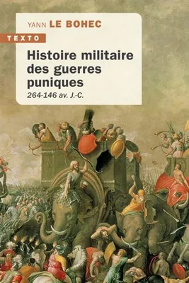 Histoire militaire des guerres puniques. 264-146 av. J.-C., 264-146 av. J.-C.