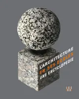 L Architecture en ses écoles, Une encyclopédie au XXè siècle