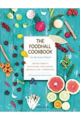 The Foodhall Cookbook /anglais