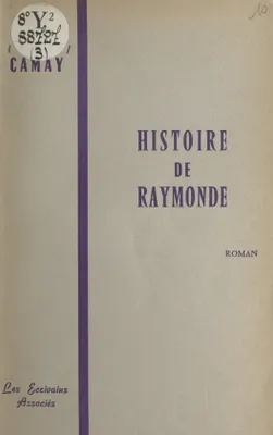 Histoire de Raymonde