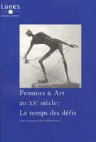 Femmes & art au XXe siècle, le temps des défis