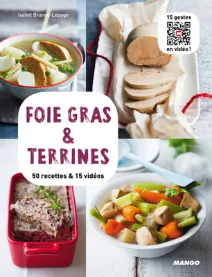 Foie gras & terrines, 50 recettes