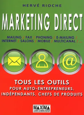 Marketing direct, Tous les outils pour auto-entrepreneurs, indépendants, chefs de produits