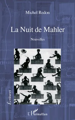 La Nuit de Mahler, Nouvelles