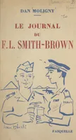 Le journal du F.L. Smith-Brown, Ou Les mémoires d'un Fafliste malgré lui