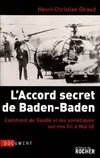 L'Accord secret de Baden-Baden, Comment de Gaulle et les Soviétiques ont mis fin à Mai 68