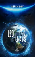 Léo découvre les humains - Livre 1
