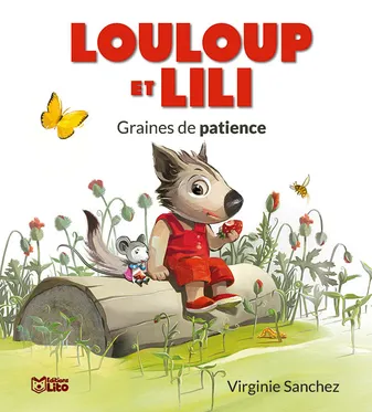 Louloup et Lili / Graines de patience