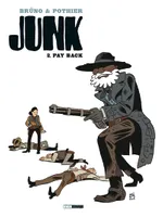 2, Junk - Tome 02, Pay back