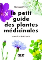 Le Petit guide des plantes médicinales, 70 espèces à découvrir