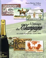L'image du Champagne de la Belle Epoque aux Années folles