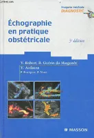 Echographie en pratique obstétricale - 3e édition - Collection imagerie médicale diagnostic.