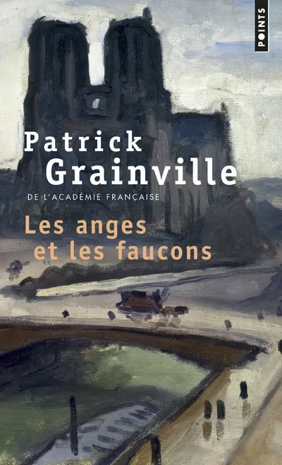 Livres Littérature et Essais littéraires Romans contemporains Francophones Les anges et les faucons Patrick Grainville