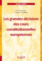 Les grandes décisions des cours constitutionnelles européennes - 1ère édition, Grands arrêts
