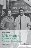 L'Harmattan, matériaux pour l'histoire d'un éditeur, 1962-1980