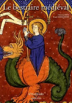 Livres Arts Beaux-Arts Histoire de l'art Bestiaire médiéval, l'animal dans les manuscrits enluminés CHRISTIAN HECK, Rémy Cordonnier