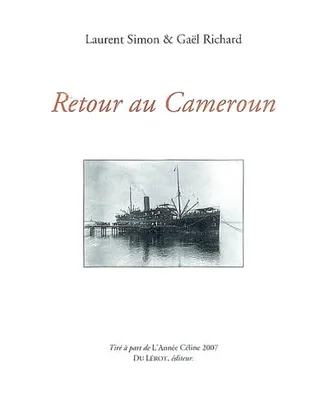 SIMON Laurent et RICHARD Gaël, Retour au Cameroun