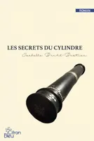 Les secrets du cylindre, roman