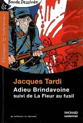 Adieu Brindavoine, Suivi de La Fleur au Fusil