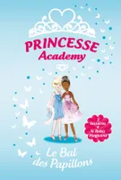 Hors-série Princesse Academy Le Bal des Papillons