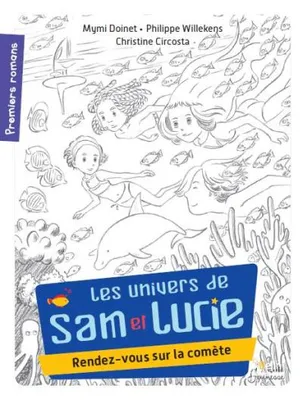 Les univers de Sam et Lucie, Un trésor sous le vaisseau (vol. 2), Série 