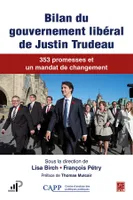 Bilan du gouvernement libéral de Justin Trudeau, 353 promesses et un mandat de changement