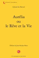 Aurélia ou Le rêve et la vie