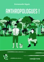 Anthropologues !