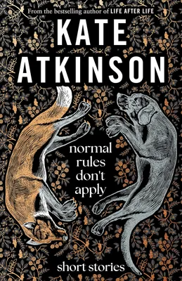 NORMAL RULES DON'T APPLY (Short stories)